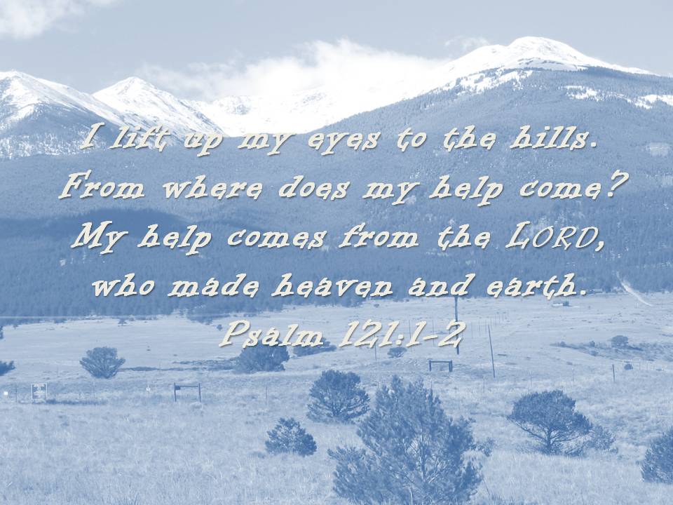Bible Verses for Caregivers – Lift Up Your Eyes  Life 
