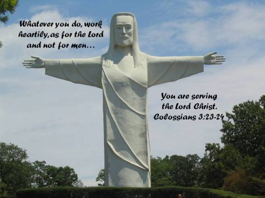 You are serving Christ