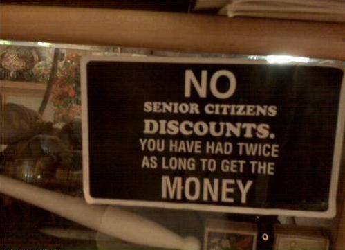 No Senior Discounts
